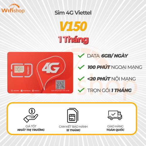 SIM VIETTEL V150 có 6GB/ ngày, Miễn phí gọi nội và ngoại mạng, Nạp sẵn tháng đầu tiên