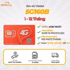 Sim 5G Viettel 5G160B 4GB/Ngày (120GB/Tháng), Miễn phí nội mạng, 100 phút ngoại mạng