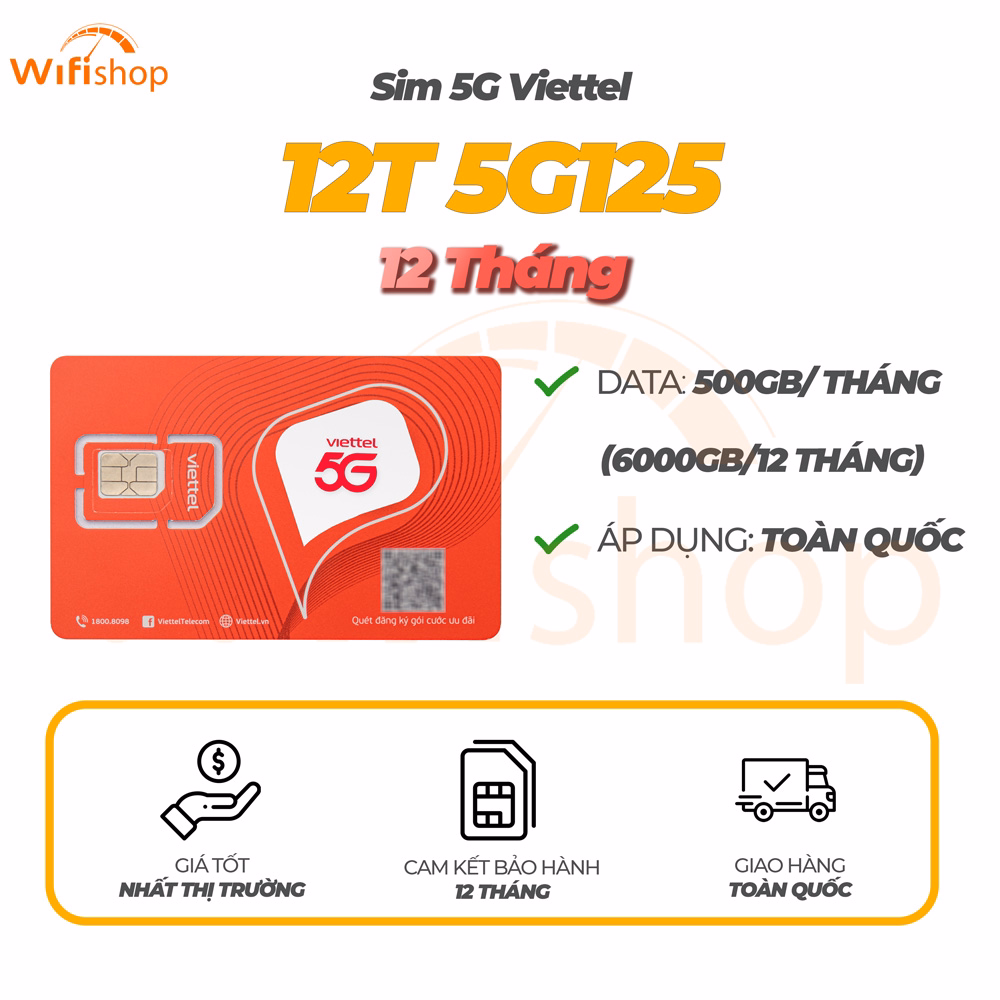 SIM 5G Viettel 500GB/Tháng Gói Cước 12T5G125 Nạp 12 Tháng