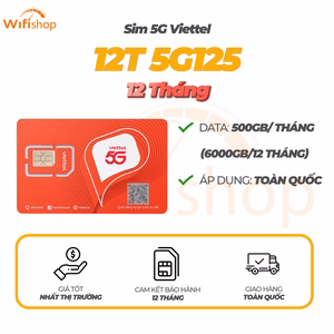 SIM 5G Viettel 500GB/Tháng Gói Cước 12T5G125 Nạp 12 Tháng