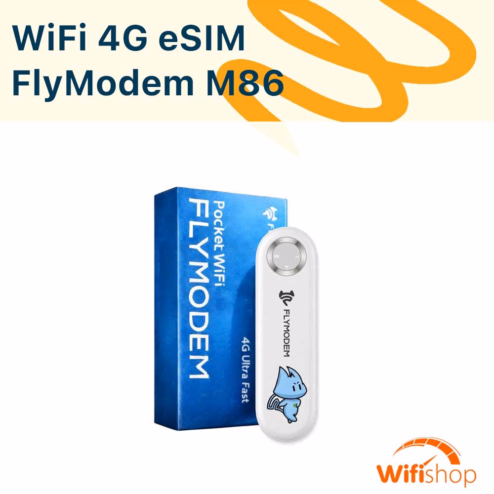 Bộ Phát Wifi 4G FlyModem M86 - eSIM chuyển đổi 3 Mạng Viettel-Vinaphone-Mobifone